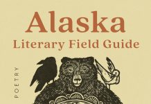 ‘Alaska Literary Field Guide’ captures the whole of the state’s beings